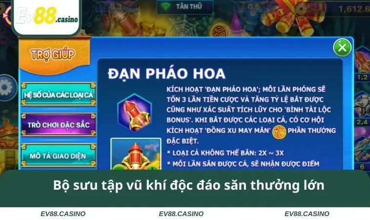 ban ca ev88 3 Bộ sưu tập vũ khí độc đáo săn thưởng lớn