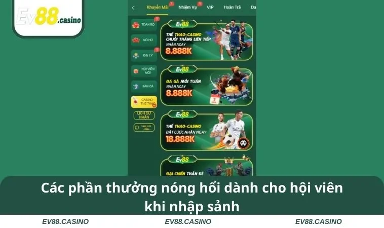 casino ev88 3 Các phần thưởng nóng hổi dành cho hội viên khi nhập sảnh