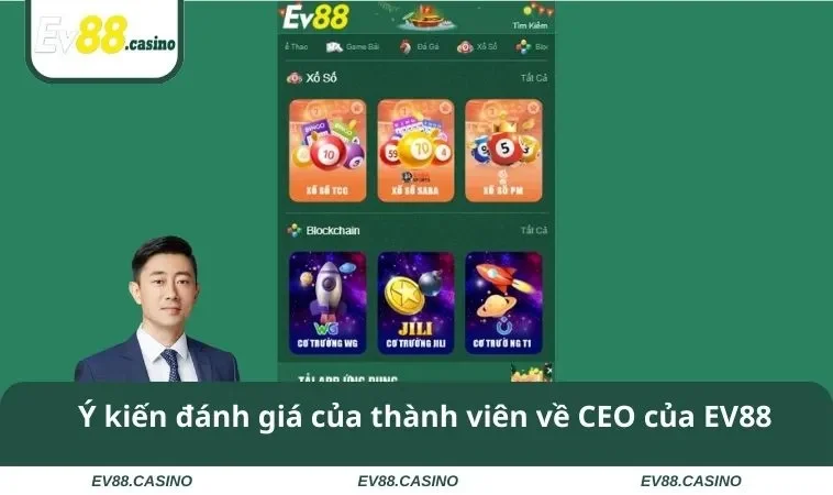Ý kiến đánh giá của thành viên về CEO của EV88