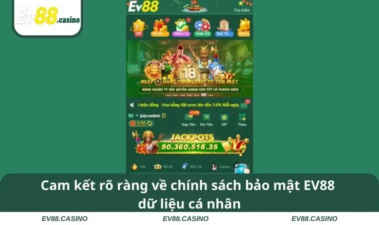 chinh sach bao mat ev88 1 Cam kết rõ ràng về chính sách bảo mật EV88 dữ liệu cá nhân