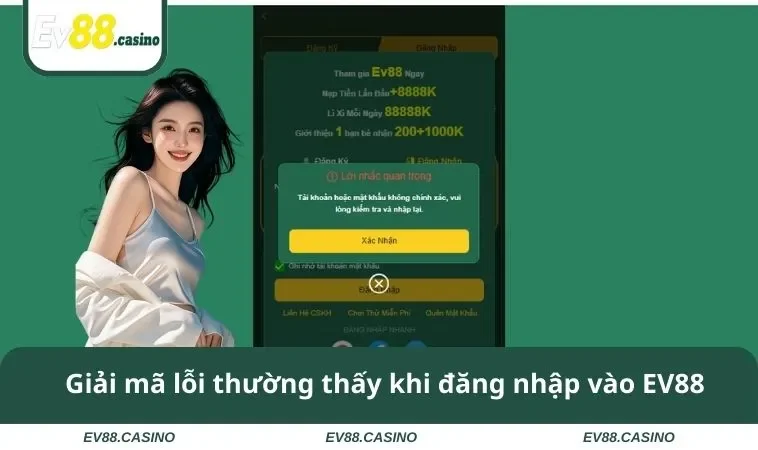 dang nhap ev88 2 Giải mã lỗi thường thấy khi đăng nhập vào EV88