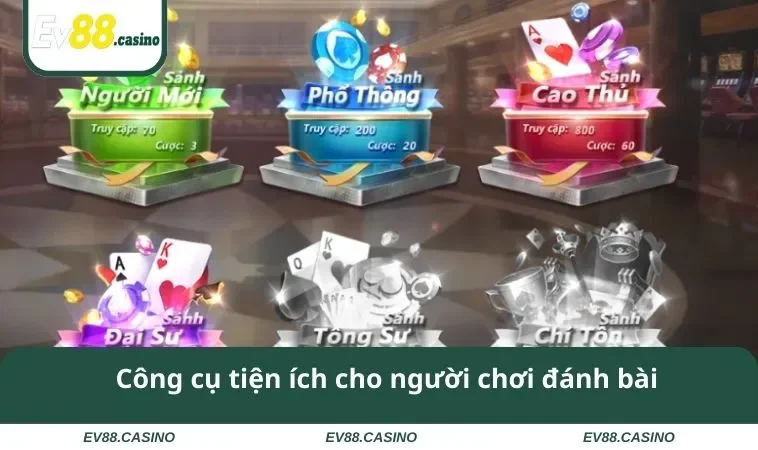 game bai ev88 3 Công cụ tiện ích cho người chơi đánh bài