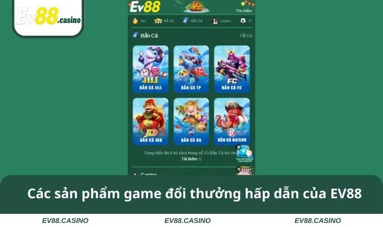 gioi thieu ev88 2 Các sản phẩm game đổi thưởng hấp dẫn của EV88