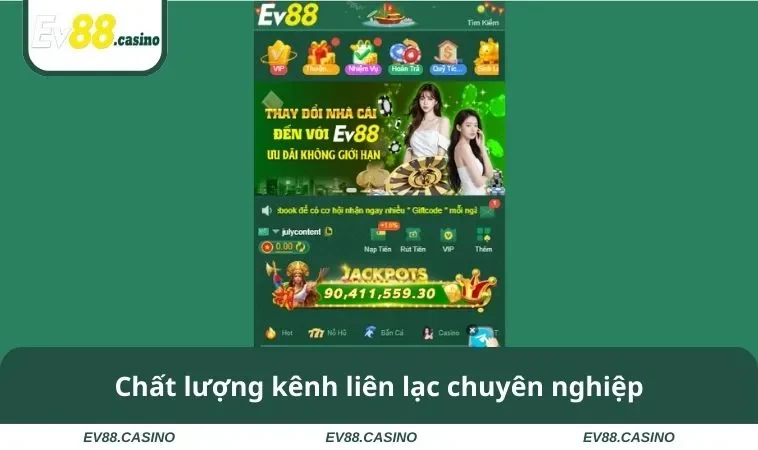 lien he ev88 3 Chất lượng kênh liên lạc chuyên nghiệp