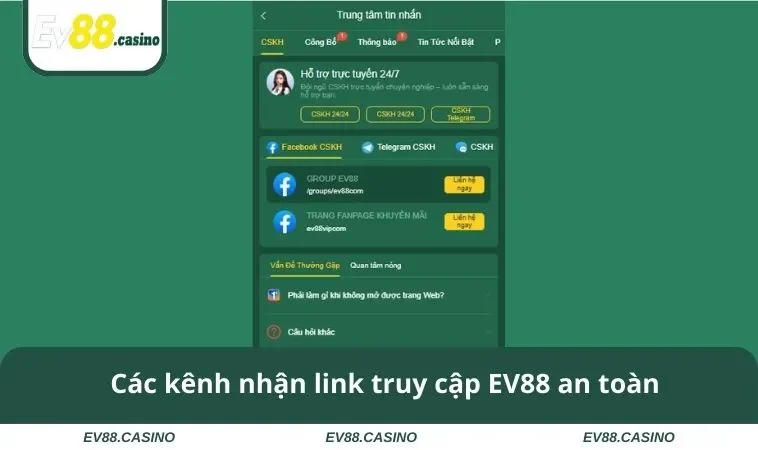 Các kênh nhận link truy cập EV88 an toàn