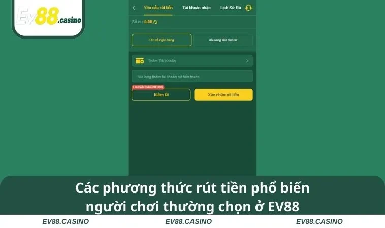 rut tien ev88 2 Các phương thức rút tiền phổ biến người chơi thường chọn ở EV88