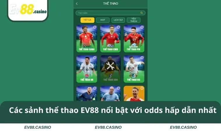 the thao ev88 1 Các sảnh thể thao EV88 nổi bật với odds hấp dẫn nhất